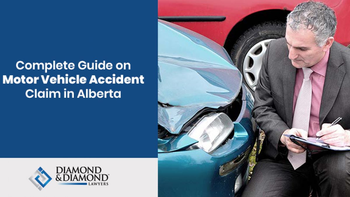 A Complete Guide on Motor Vehicle Accident Claim in Alberta